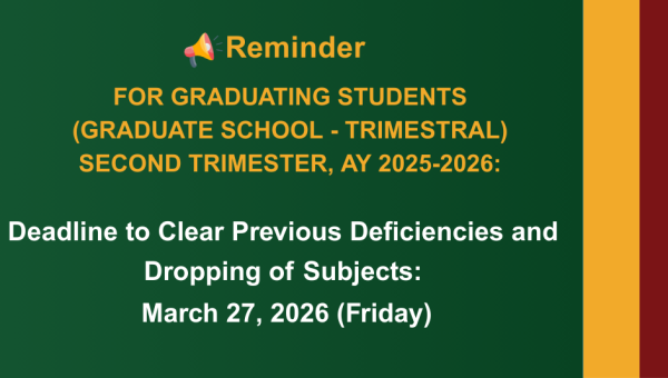 Deadline to Clear Deficiencies and Dropping of Subjects for Graduate Students for the Second Trimester AY 2025-2026